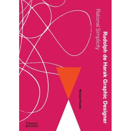 Rudolph de Harak Graphic Designer: Rational Simplicity