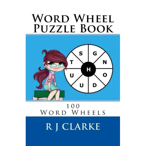 Word Wheel Puzzle Book: 100 Word Wheels