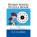 Word Wheel Puzzle Book: 100 Word Wheels
