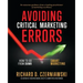 Avoiding Critical Marketing Errors: How to Go from Dumb to Smart Marketing