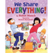 We Share Everything!