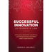 Successful Innovation Outcomes in Law: A Practical Guide for Law Firms, Law Departments and Other Legal Organizations