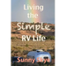 Living the Simple RV Life