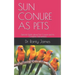 Sun Conure as Pets: Special Guide about Sun Conure and its Complete Interactions