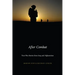 After Combat: True War Stories from Iraq and Afghanistan