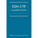 Dsm-5-Tr(r) Classification