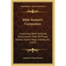 Bible Student's Companion: Containing Bible Textbook, Concordance, Table Of Proper Names, Twelve Maps, Indexes, Etc. (1876)