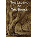 The Legend of The Books