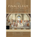 The Final Elegy: the Consolation of the Classics in Old Age