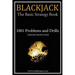 Blackjack: The Basic Strategy Book - 1001 Problems and Drills