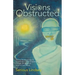 Visions Obstructed: Gaining the Knowledge to Unleash the Overall Perspective Through the Power of Personal Experiences.