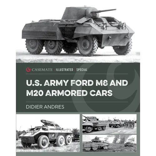 U.S. Army Ford M8 and M20 Armored Cars