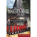 The Maker's Mark Story: From Dream to Major Brand in Two Generations