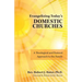 Evangelizing Today's Domestic Churches: A Theological and Pastoral Approach to the Family