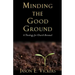 Minding the Good Ground: A Theology for Church Renewal