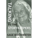 Talking to the Story Keepers: Tales from the Chilcotin Plateau