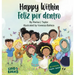 Happy within / Feliz por dentro: English- Spanish Bilingual edition
