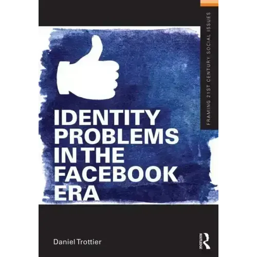 Identity Problems in the Facebook Era
