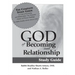 God of Becoming & Relationship Study Guide