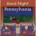 Good Night Pennsylvania