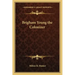 Brigham Young the Colonizer
