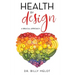 Health by Design: A Biblical Approach