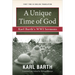 A Unique Time of God: Karl Barth's Wwi Sermons