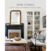 Home Stories: Design Ideas for Making a House a Home