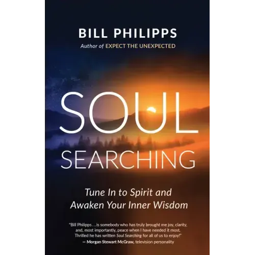 Soul Searching: Tune in to Spirit and Awaken Your Inner Wisdom