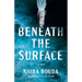 Beneath the Surface