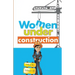 Women Under Construction