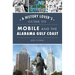 A History Lover's Guide to Mobile and the Alabama Gulf Coast
