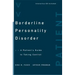 Borderline Personality Disorder: A Patient's Guide to Taking Control