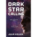 Dark Star Calling: A Dark Intercept Novel