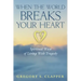 When the World Breaks Your Heart: Spiritual Ways of Living with Tragedy
