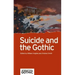 Suicide and the Gothic