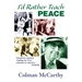I'd Rather Teach Peace