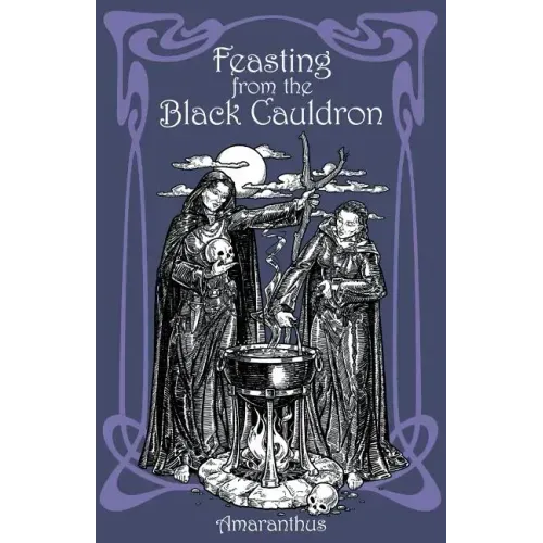 Feasting from the Black Cauldron: Teachings from a Witches' Clan