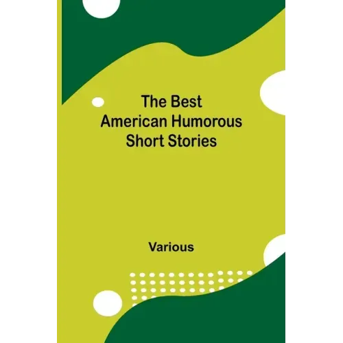 The Best American Humorous Short Stories