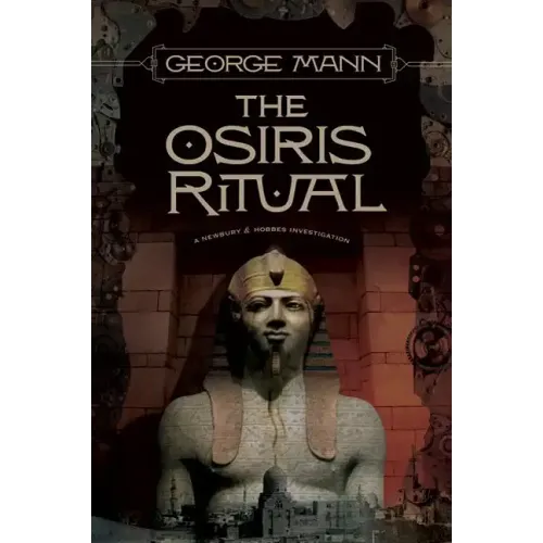 The Osiris Ritual: A Newbury & Hobbes Investigation
