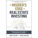 The Insider's Edge to Real Estate Investing: Game-Changing Strategies to Outperform the Market
