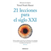 21 Lecciones Para El Siglo XXI / 21 Lessons for the 21st Century