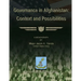 Governance in Afghanistan: Context and Possiblities