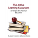 The Active Learning Classroom: Strategies for Practical Educators
