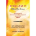 Who Am I? Without The Trauma: Recover from: Dysfunctional Relationships Addictions Abuse