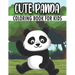 Cute Panda Coloring Book For Kids: 50 Baby Panda Coloring Pages