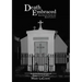 Death Embraced: New Orleans Tombs and Burial Customs, Behind the Scenes Accounts of Decay, Love and Tradition