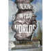 Walking in Two Worlds