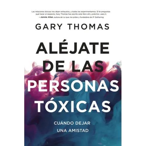 Aléjate de Las Personas Tóxicas: Cuándo Dejar Una Amistad