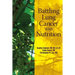 Battling Lung Cancer With Nutrition